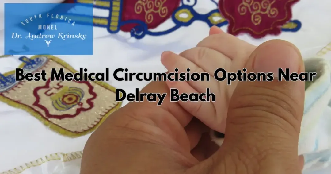 Best Medical Circumcision Near Delray Beach