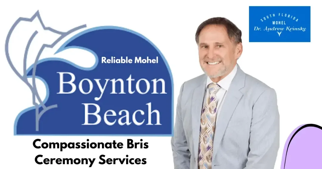 Reliable Mohel Boynton Beach – Compassionate Bris Ceremony Services
