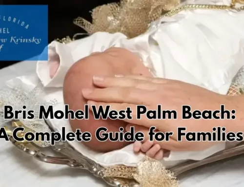 Bris Mohel West Palm Beach: A Complete Guide for Families
